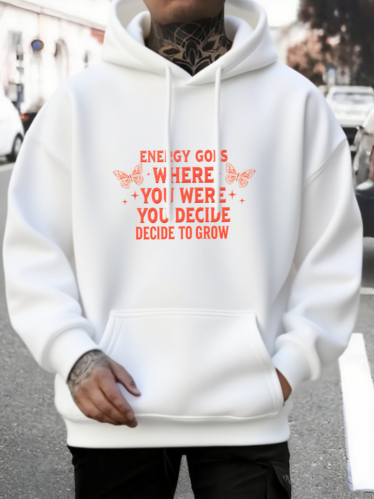 Men's Graphic Hoodie Energy Goes Where You Decide To Grow Surrounded By Butterflies Hoodie